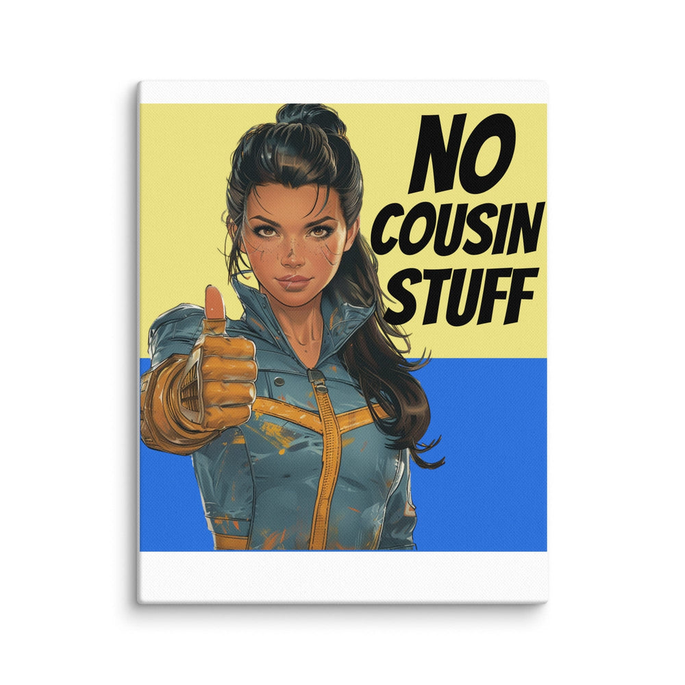 11″×14″ No Cousin Stuff Canvas Wall Art 9912383_19298