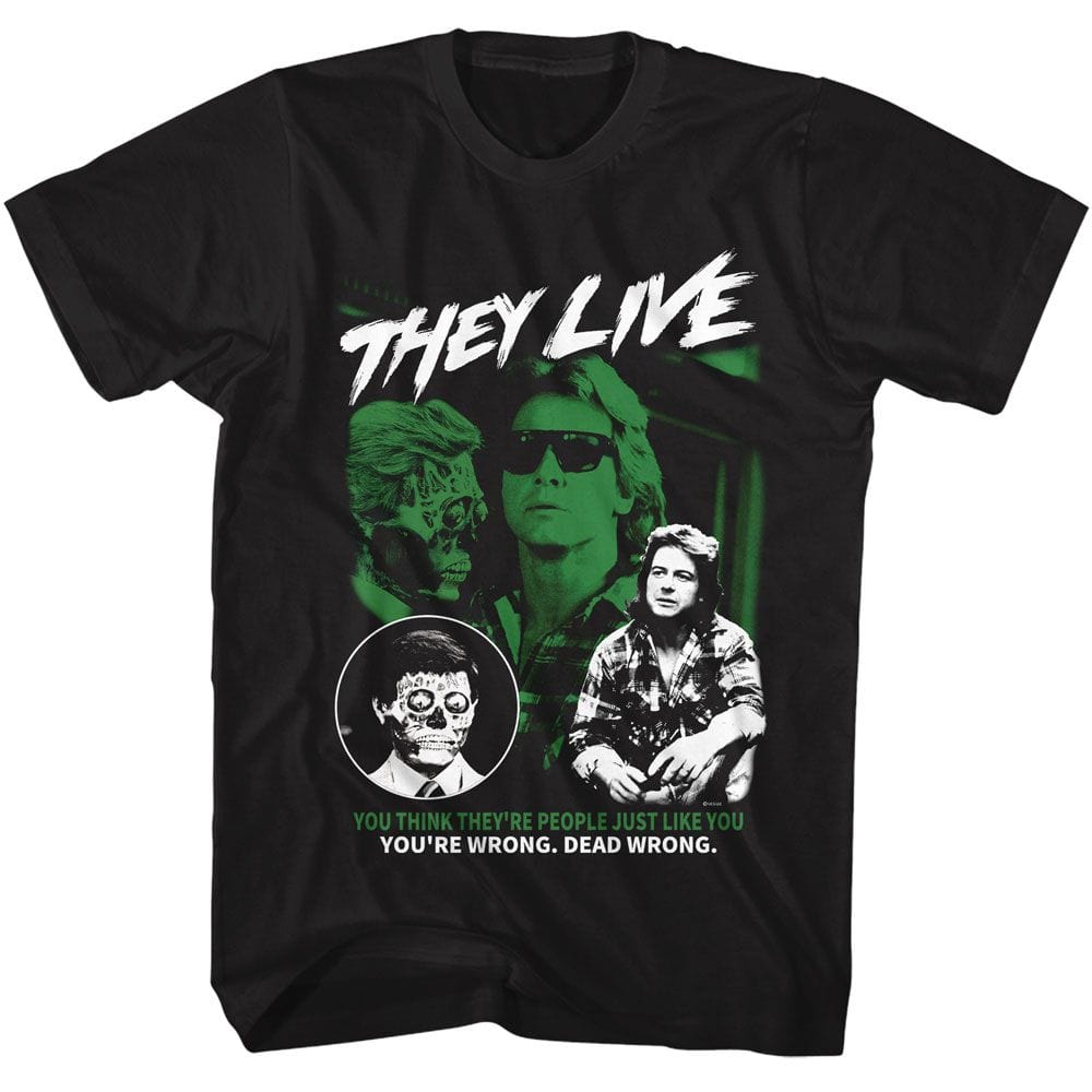 They Live Dead Wrong T-shirt